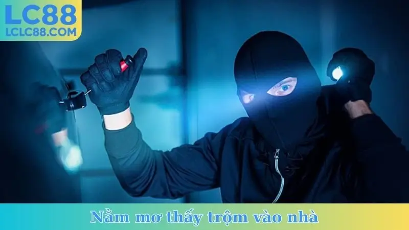 Nằm Mơ Thấy Trộm Vào Nhà